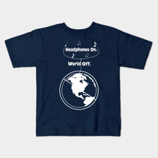 Headphones On. World Off. Kids T-Shirt